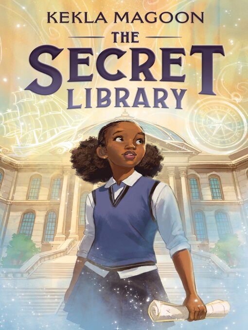 Kekla Magoon创作的The Secret Library作品的详细信息 - 可供借阅